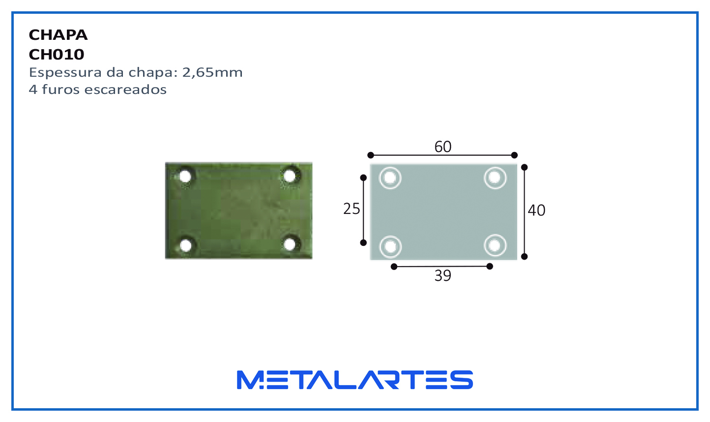 Chapa CH010 60X40X2.65MM 4F ESCAR.