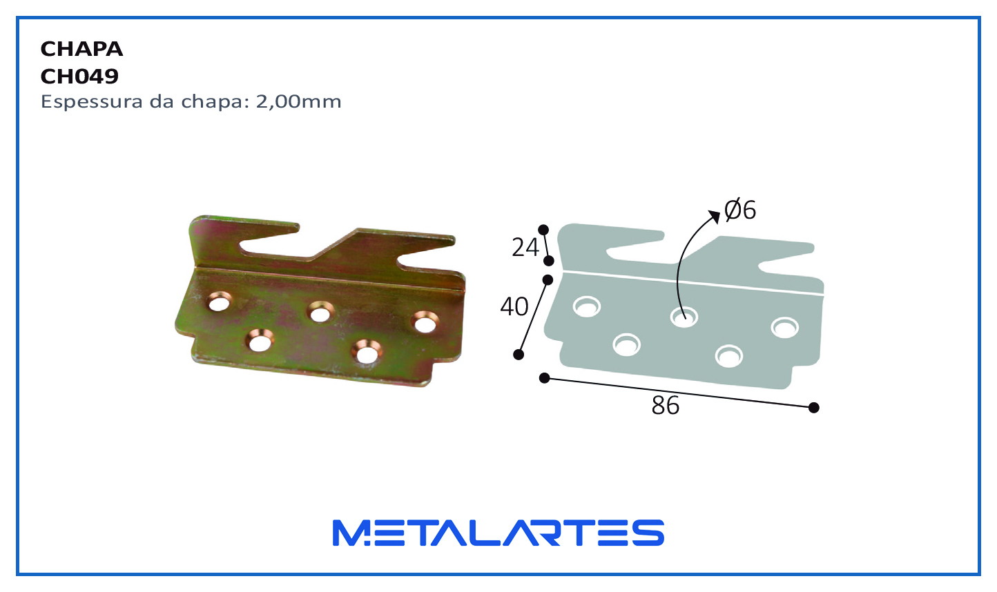 Chapa CH049 ENGATE 5 FUROS
