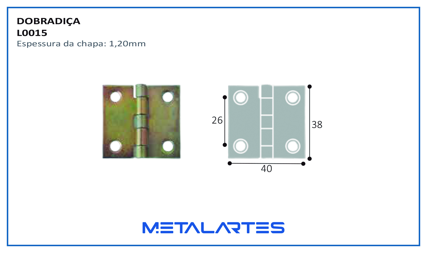 DOBRADIÇA L0015 RETA 1.1/2"